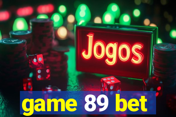 game 89 bet